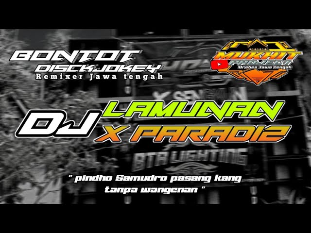 DJ LAMUNAN X PARADIZ  PINDHO AH AH by Bontot Disckjokey class=