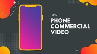 Top 10 Creative Phone Commercial Video। by Know Other's 12,128 views 2 years ago 7 minutes, 19 seconds