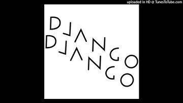 Django Django - Reflections (RAK Session)
