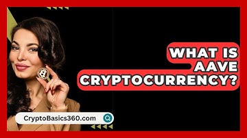 What Is Aave Cryptocurrency? - CryptoBasics360.com