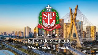 Hino Do Estado De São Paulo Hino Consucionalista Anthem Of The Brazilian State Of Sao Paulo