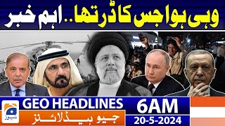 Geo News Headlines 6 AM | Iran Helicopter Crash  Satellite mapping service restored | 20th May 2024