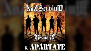 'Apártate' - Non Servium [Resurgir] 2015 chords