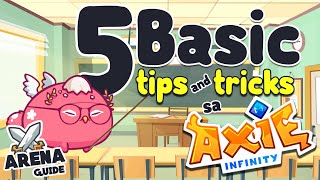 5 Basic Tips and Tricks sa Axie Infinity | Tagalog | Arena Guide