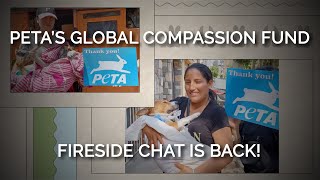 PETA’s Global Compassion Fund Fireside Chat is Back!