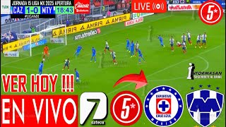 Cruz Azul vs, Monterrey EN VIVO, Donde Ver, A Que Hora Juega CRUZ AZUL MONTERREY Partido TV México