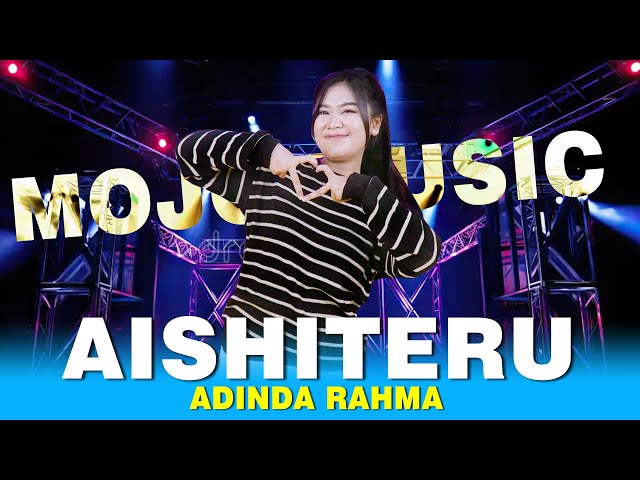 AISHITERU - ADINDA RAHMA | MOJO MUSIC ( WALAU RAGA KITA TERPISAH JAUH, TAPI HATI KITA SELALU DEKAT ) class=