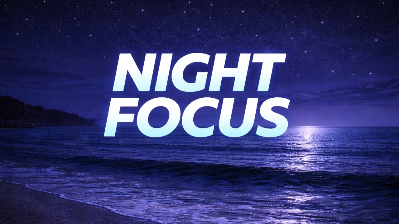 NIGHT FOCUS | 2 Hour Study Music – Deep Ocean Soundscapes