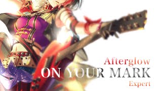 ［バンドリ］［Expert］［フルコン］［歌詞付き］Afterglow  ON YOUR MARK