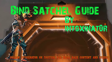 Raze Satchel Bind Guide( All Satchel Boost Spots on Bind)