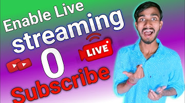 0 subscriber me live streaming kaise kare | How to enable youtube live stream 2024
