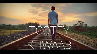 Tootey Khwaab Hasim Reza Armaan Malik Shuvo Royz