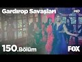 Gardırop Savaşları 150. Bölüm