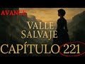 Valle Salvaje Capítulo 221 | Adriana se desploma y Amanda declara guerra a Victoria [AVANCE]