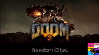 Doom 3: Random Clips and Funny Moments. (from my first 2 hours of gameplay)