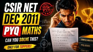 Csir net pyq mathematics | csir net dec 2011 pyq complex analysis | complex analysis csir net pyq