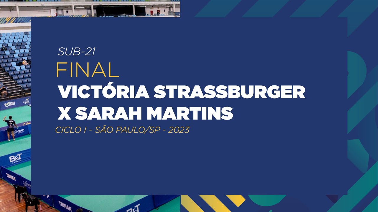 Em jogo de cinco sets, Victória Strassburger vence Sarah Martins e fatura o  Sub-21 do TMB Platinum - Campeonato Brasileiro - Confederação Brasileira de  Tênis de Mesa