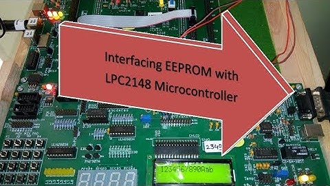 06 Interfacing EEPROM with LPC2148 microcontroller