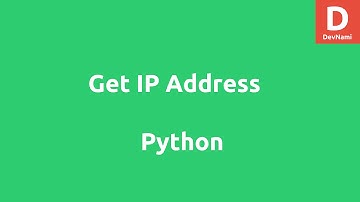 How to get IP address in Python