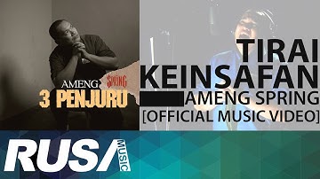 Ameng Spring - Tirai Keinsafan [Official Music Video]