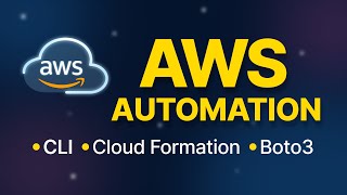 AWS Automation Full Course 2026: CLI, CloudFormation & Python SDK
