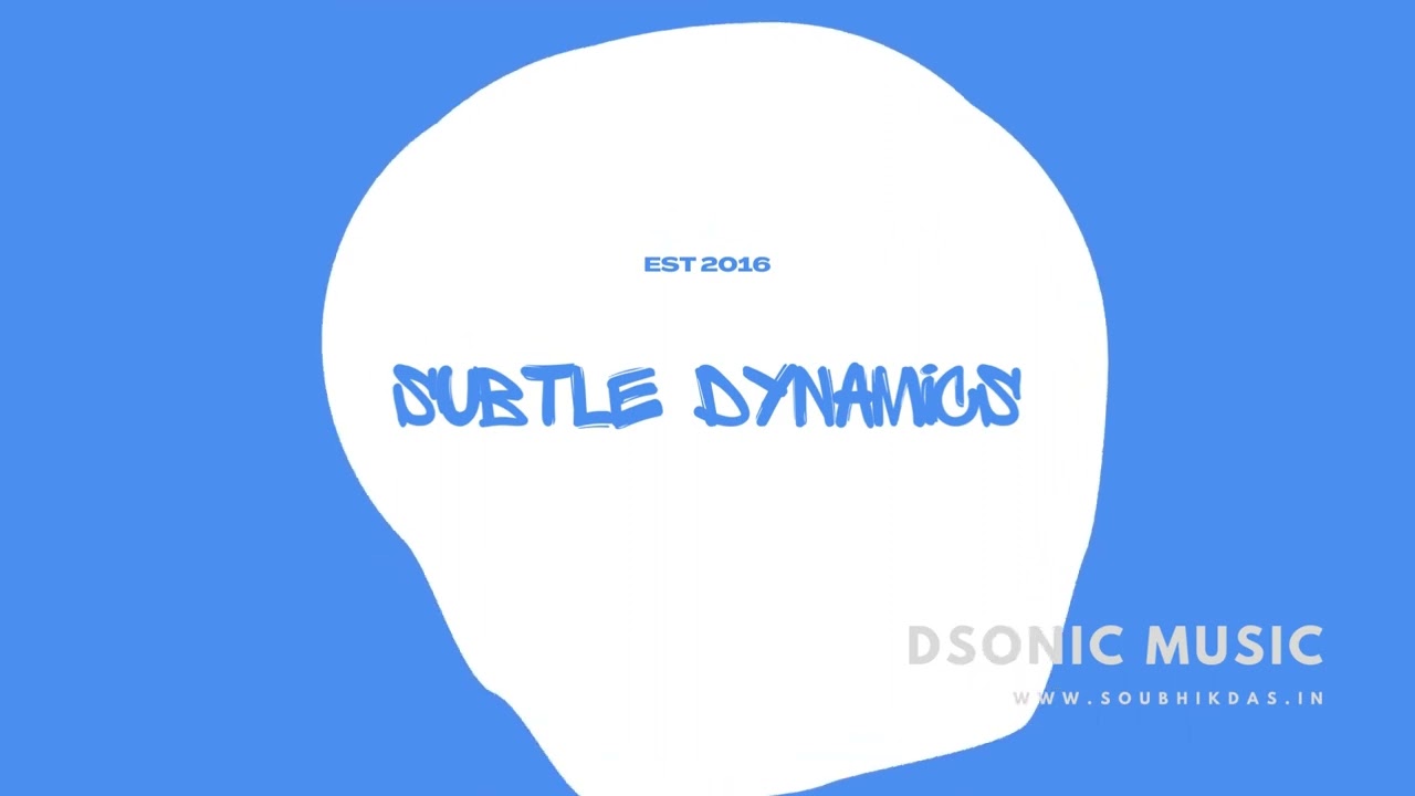 Subtle Dynamics | DSONIC MUSIC