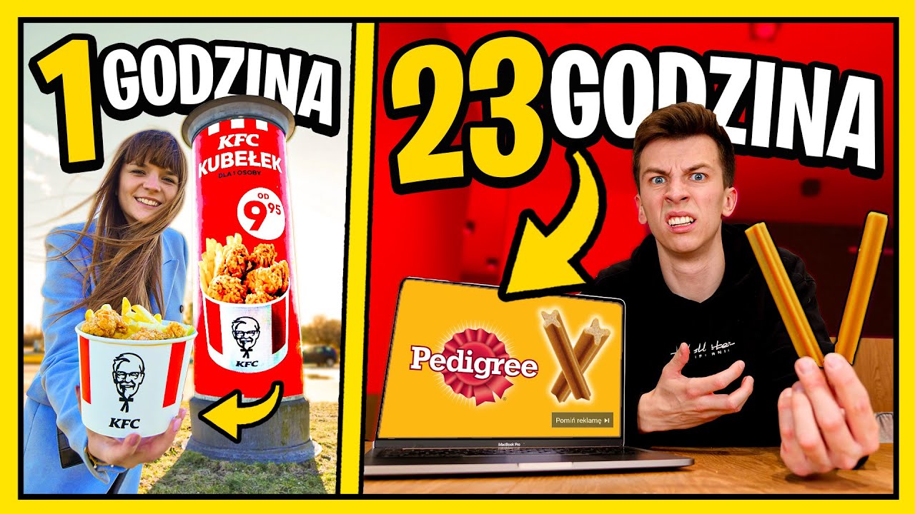 PRZEZ 24H JEMY TYLKO RZECZY Z REKLAM... ◉_◉ *zły pomysł*