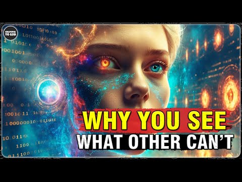 God’s Chosen Ones, The Forbidden Knowledge About You — Why You See Through the Illusion