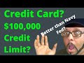 100K Credit Limit Credit Card Is It From Navy Fed nfcu ?