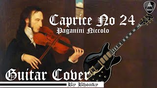 Download Lagu Niccolo Paganini Caprice No.24 (Guitar Solo Bhonky Version) MP3