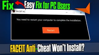 How To Fix FACEIT AC “You Need To Restart Your Computer” Error 🔧🎮