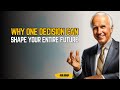 Make One Decision and Change Everything | Jim Rohn Motivation