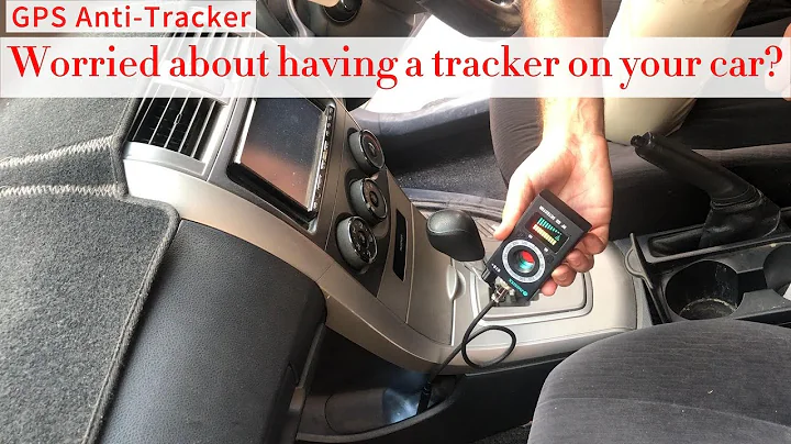 I'm worried someone has a tracker in my car！