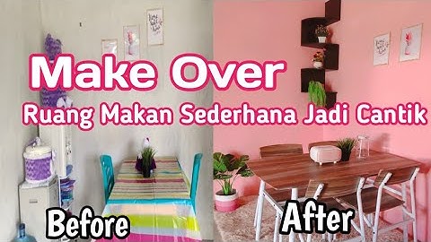 Unboxing Lanjut Make Over Set Meja Dan Ruang Makan Sederhana| Informa