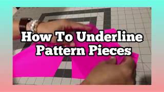 How To Underline Pattern Pieces