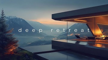 Skyline Retreat • Deep Focus Music for Intense Focus  | No Distractions