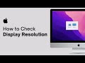 How to Check External Display Resolution on Mac