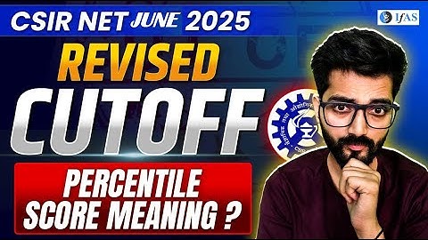 CSIR NET Chemistry Cut Off 2025 - Revised! | Percentile Score Meaning