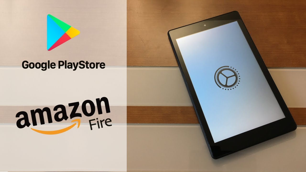 google play store apk for amazon fire tablet