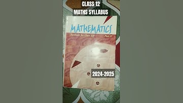 MATHS CLASS 12 SYLLABUS ||CBSE BOARD|| 2024-2025