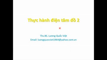 ECG | Thực Hành Đọc Điện Tâm Đồ 2 - ThS.BSCK2 Lương Quốc Việt  | DrBangCR