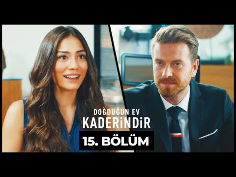 Doğduğun Ev Kaderindir | 15. Bölüm