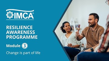 Change is part of life - IMCA Resilience Awareness Programme