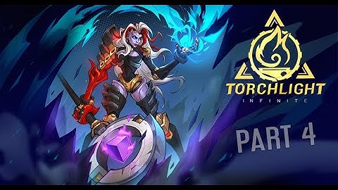 Torchlight Infinite - PART 4 (No Commentary Gameplay)