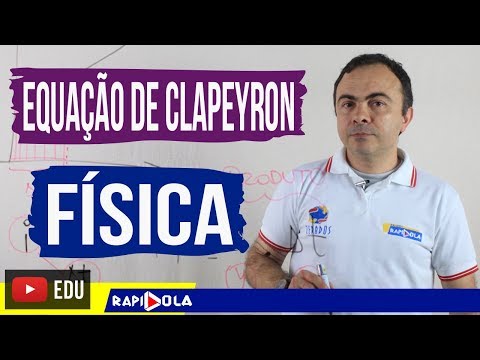 FÍSICA - LEI DOS GASES IDEAIS: EQUAÇÃO DE CLAPEYRON ✅ PROF. IDELFRANIO