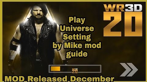 WR3D 20 (Android & PC) Removable Jackets now mod 2K20 Mike Bail link released December