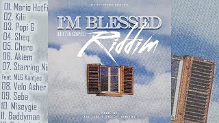 Im Blessed Riddim Ghetto Gospel Mix All Tracks Out Now 