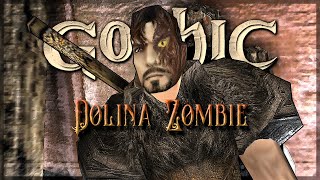 ⑪ ◦ Die Zombiejäger ◦ Dolina Zombie 2.1 [Gothic 1 Mod]