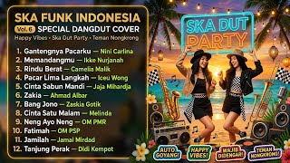 SKA FUNK INDONESIA Vol. 6 🔥 Special Dangdut Cover | Happy Vibes Teman Nongkrong & Santai