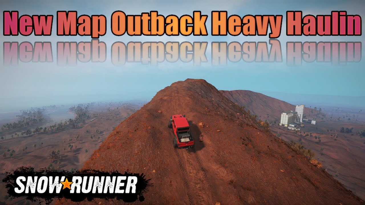New Map Outback Heavy Haulin In SnowRunner Season 9 @TIKUS19 - YouTube